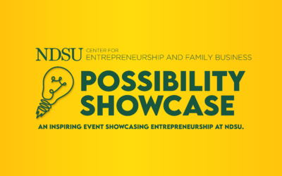 Celebrate Entrepreneurship at NDSU’s Possibility Showcase – April 15